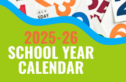 The 2025-26 School Year Calendars Are Ready!